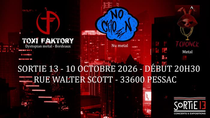 Affiche, Toxi Faktory + Tchonck + No Crown