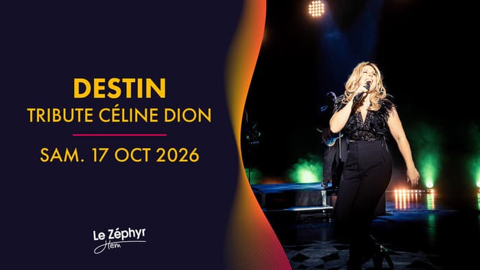 Affiche, Destin - Tribute Céline Dion