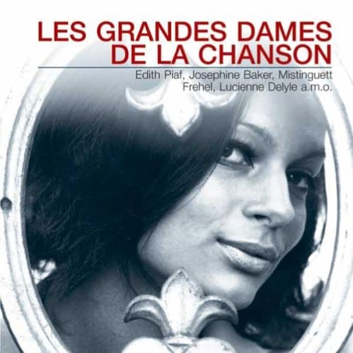 Piaf, Les Grandes Dames de la Chanso