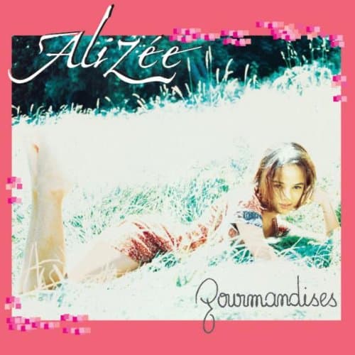 Alizée, Gourmandises
