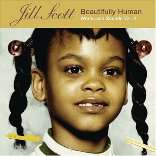 Jill Scott, Beautifully Human-Words Vol.2