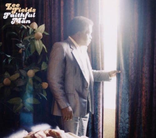 Lee Fields, Faithful Man