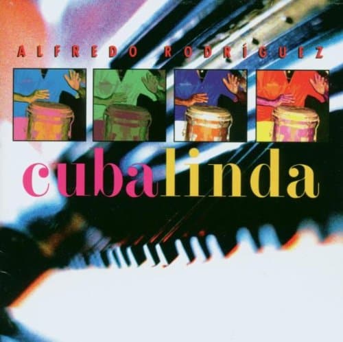 Alfredo Rodriguez, Cuba Linda