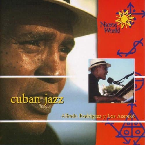 Alfredo Rodriguez, Cuban Jazz