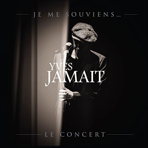 Yves Jamait, Je Me Souviens...le Concert