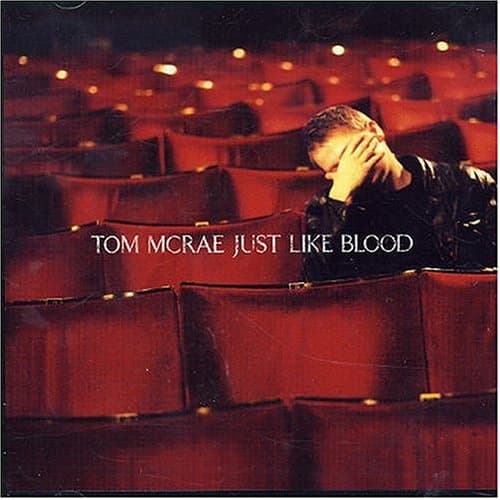 Tom McRae, Just Like Blood