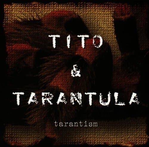 Tito & Tarantula, Tarantism