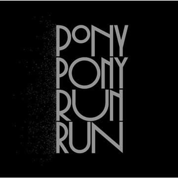 Pony Pony Run Run, You Need