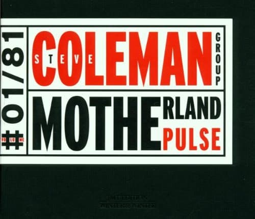 Steve Coleman, Motherland Pulse