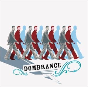 Dombrance, Dombrance