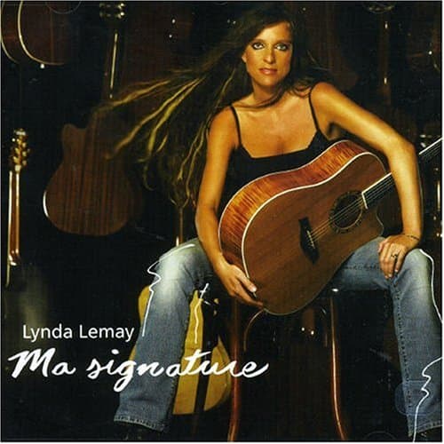 Lynda Lemay, Ma Signature