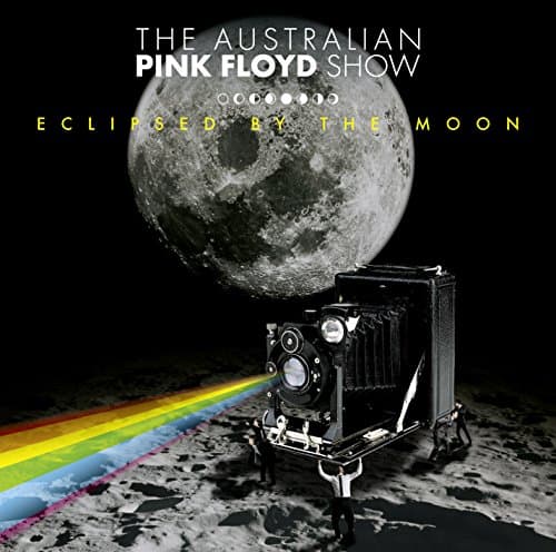 The Australian Pink Floyd Show, Eclipsed By the Moon-Live in Germany
