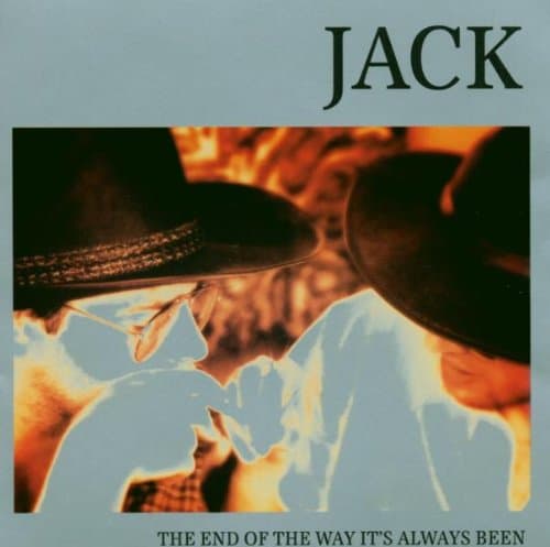 The Jack, The End of the Way It's Always Been