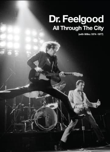 Dr. Feelgood, All Through the City (With Wil