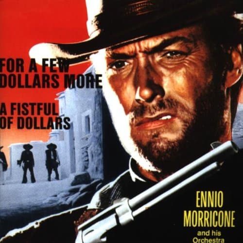 Ennio Morricone, Für ein paar Dollar mehr (Per qualche dollaro in più/For A Few Dollars More)