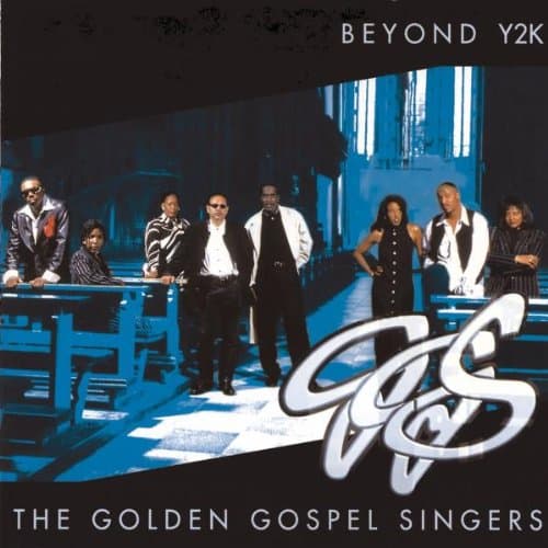 Golden Gospel Singers, Beyond Y2k
