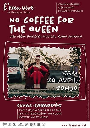 Affiche, No coffee for the queen
Solo utéro-burlesco-musical de Clara Aumann