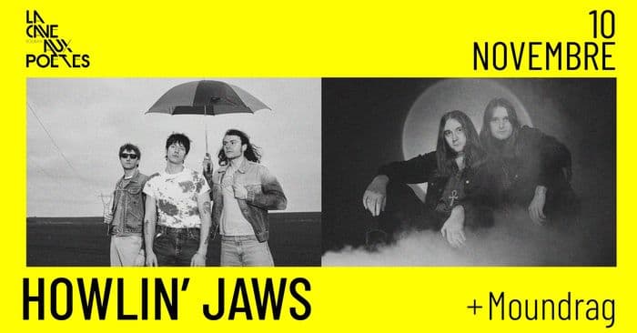 Affiche, Howlin' Jaws + Moundrag