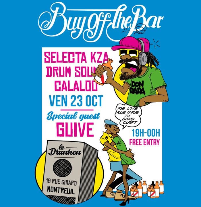 Affiche, BUT OFF the BAR // DJ SET : Selecta KZA - Drum Sound - Calaloo + Showcase : Guive