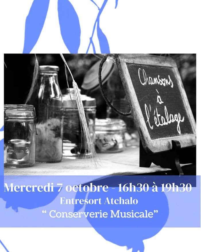 Affiche, Performance entresort "La conserverie Musicale" - Atchalo