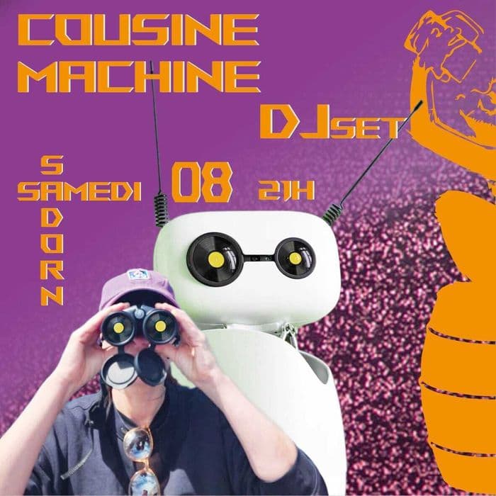 Affiche, DJ Set Cousine Machine