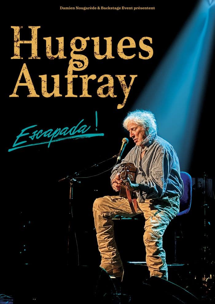 Affiche, Hugues Aufray - Escapada !