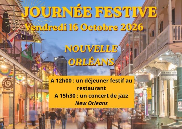 Affiche, Journée festive Déjeuner + Concert New Orleans