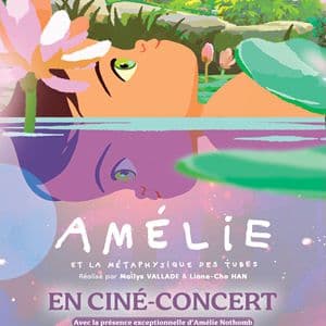 Affiche, Amélie et la Métaphysique des Tubes en Ciné-Concert