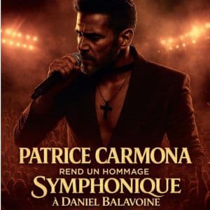 Affiche, Patrice Carmona - Hommage symphonique à D. Balavoine