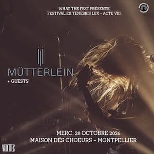 Affiche, EX Tenebris LUX 2026 : Mütterlein + Guests