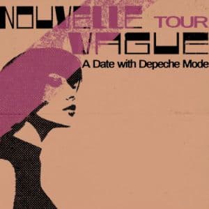 Affiche, NOUVELLE VAGUE : A Date with Depeche Mode