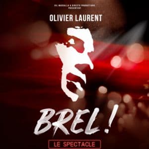 Affiche, Brel ! le Spectacle