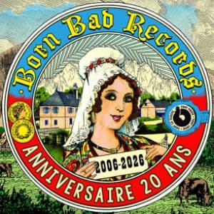 Affiche, 20 ans Born Bad Records • Frustration + Arthur Satàn + Jessica93