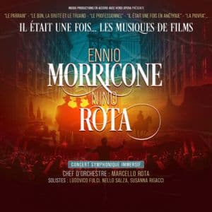 Affiche, Il était une fois ... ENNIO MORRICONE & NINO ROTA