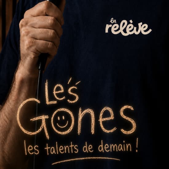 Affiche, La Relève Comedy Club : Les Gones