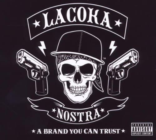 La Coka Nostra, A Brand You Can Trust