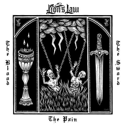 LION'S LAW, The Pain,the Blood and the Sword