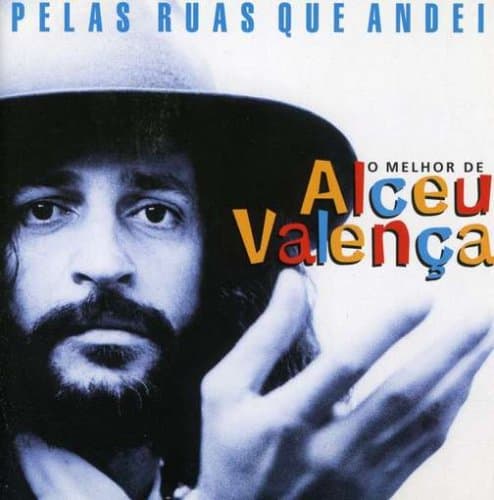 Alceu Valença, Pelas Ruas Que Andei [O Melhor