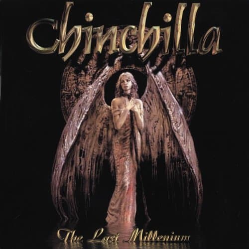 Chinchilla, The Last Millenium