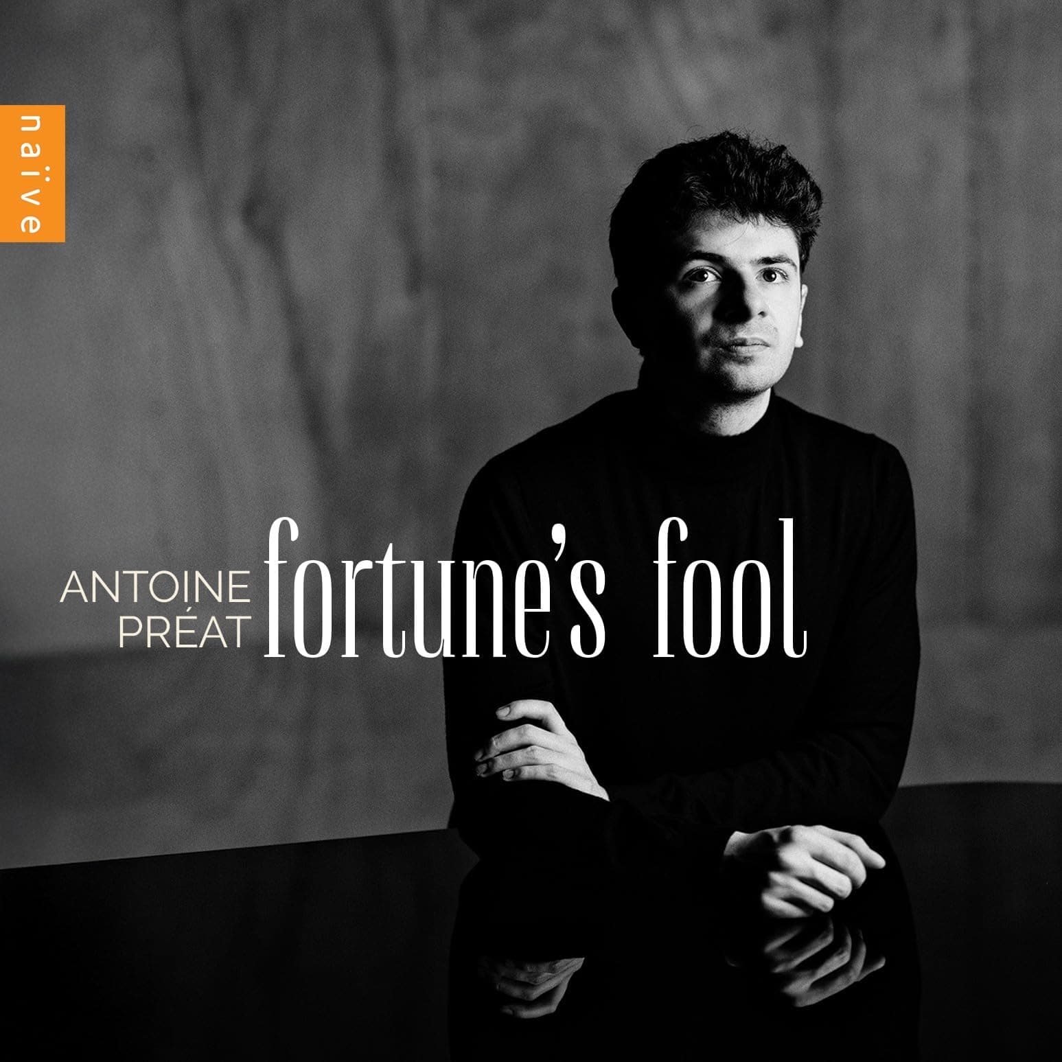 Antoine Préat, Fortune'S Fool