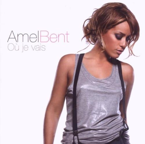 Amel Bent, Ou Je Vais