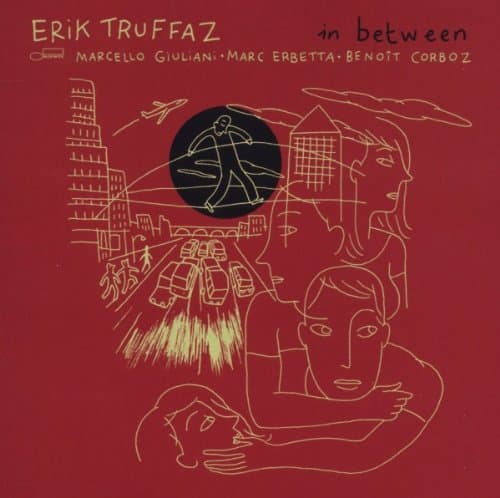 Erik Truffaz, In Between