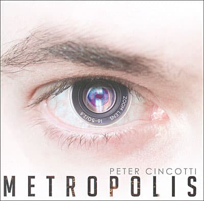Peter Cincotti, Metropolis