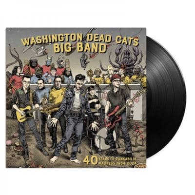 Washington Dead Cats, 40 Years Of Punkabilly Madness 1984-2024