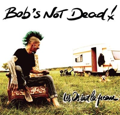 BOB'S NOT DEAD, Les os sur la peau
