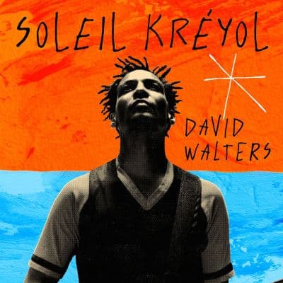 David Walters, Soleil Kréyol