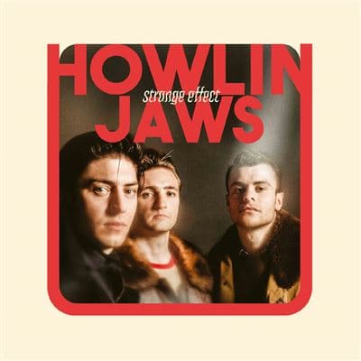 Howlin’ Jaws, Strange Effect