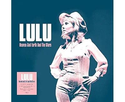 Lulu, Heaven And Eart And The Stars