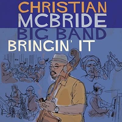 CHRISTIAN MC BRIDE, Bringin' it