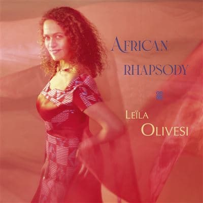 LEILA OLIVESI, African Rhapsody